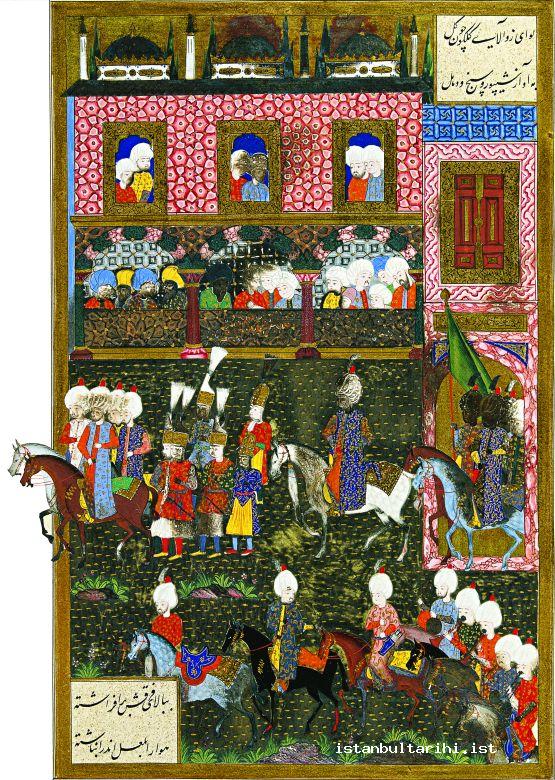 27- Kanunî Sultan Süleyman’ın şehzadelerinin sancağa çıkma merasimleri (Ârifî, <em>Süleymânnâme</em>)