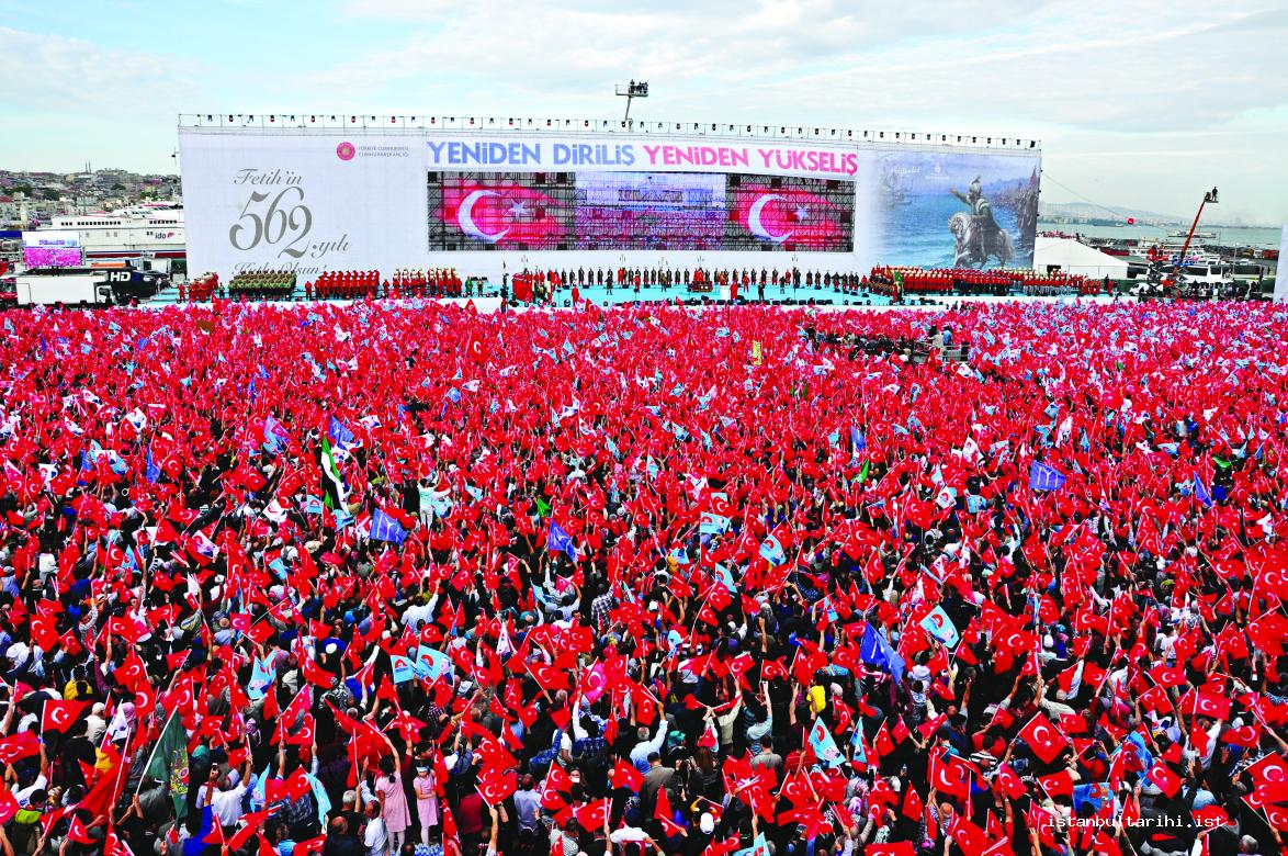 30a- The first in the history of the celebrations of the conquest: 562<sup>nd</sup> anniversary of the conquest was celebrated by the highest official attendance (30 May 2015). Scenes from the celebrations organized by Istanbul Metropolitan Municipality, Istanbul governorship, and T. R. Presidency and realized with the attendance of Prime Minister, Chairperson of the Parliament, and the President of Turkey (Istanbul Metropolitan Municipality)
