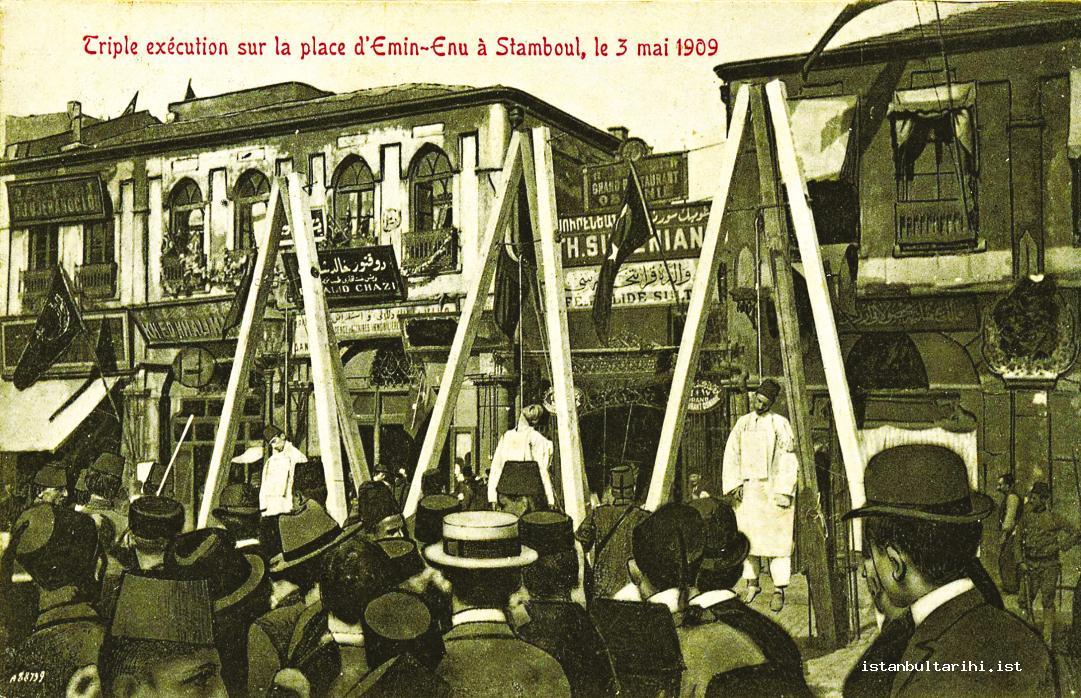 38- The execution of those who participated 31 March Incident “Triple execution in Eminönü on May 3, 1909”