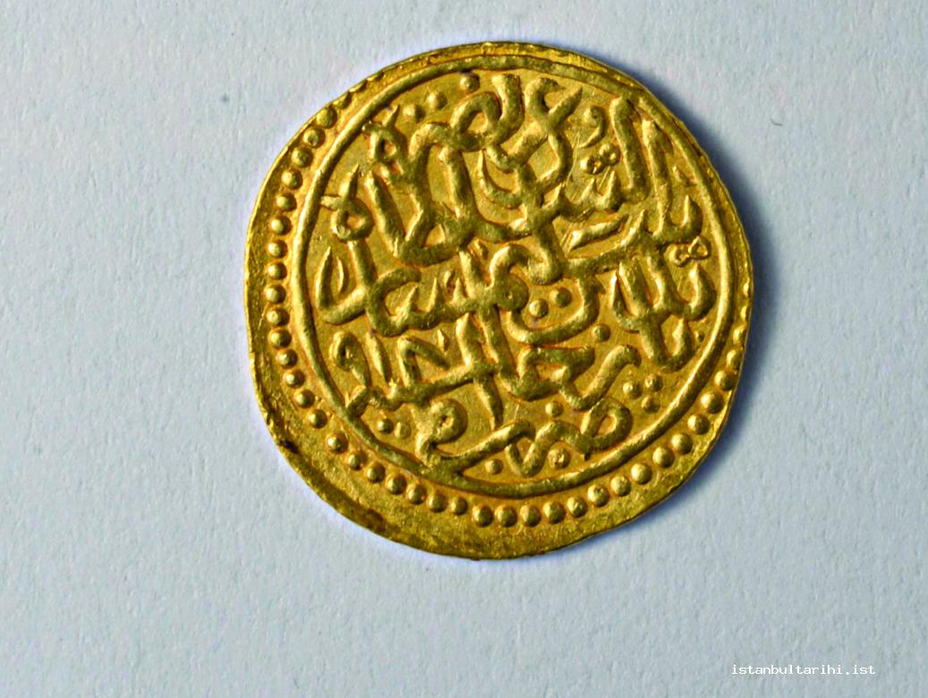 3- Coins minted in Istanbul during the period of Sultan Selim I (Istanbul Archeology Museum, Coins Section)