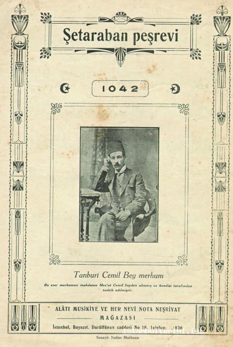 4- The cover of Tanburi Cemil Bey’s “Şetarban [Şedaraban] Peşrevi” (From thearchives of Yunus Çağlar)
